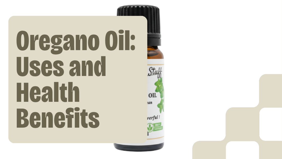 Oregano Oil uses and benefits - Natural Stuff