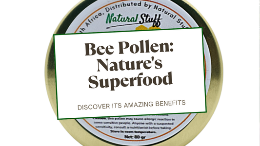 Natural Stuff Bee Pollen — Bee Pollen: Nature's Superfood