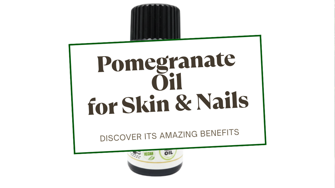 Pomegranate Seed Oil for Skin & Nails — Natural Stuff