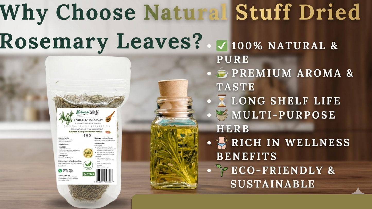 Natural Stuff Dried Rosemary Leaves - Premium Culinary & Herbal Herb