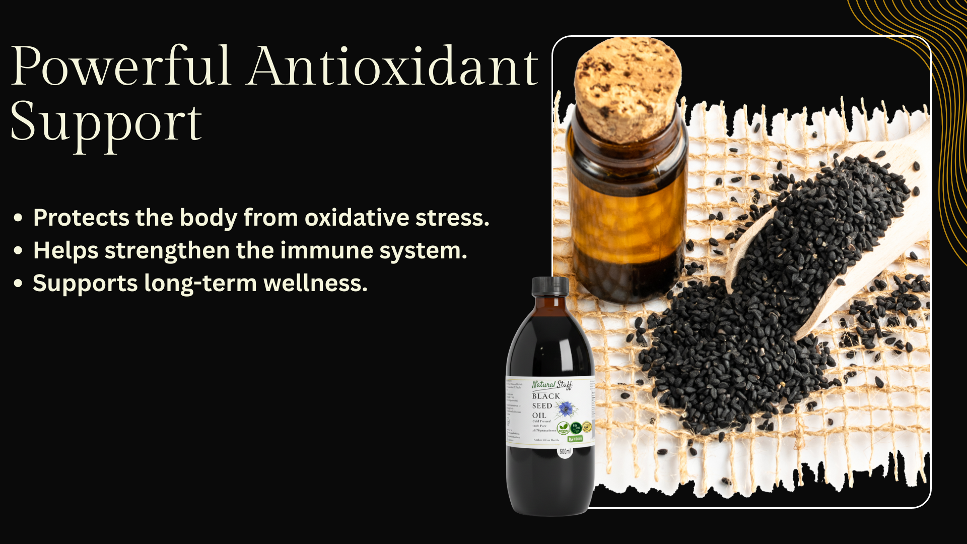 Bottle of Black Seed Oil with text about antioxidant support on a black background