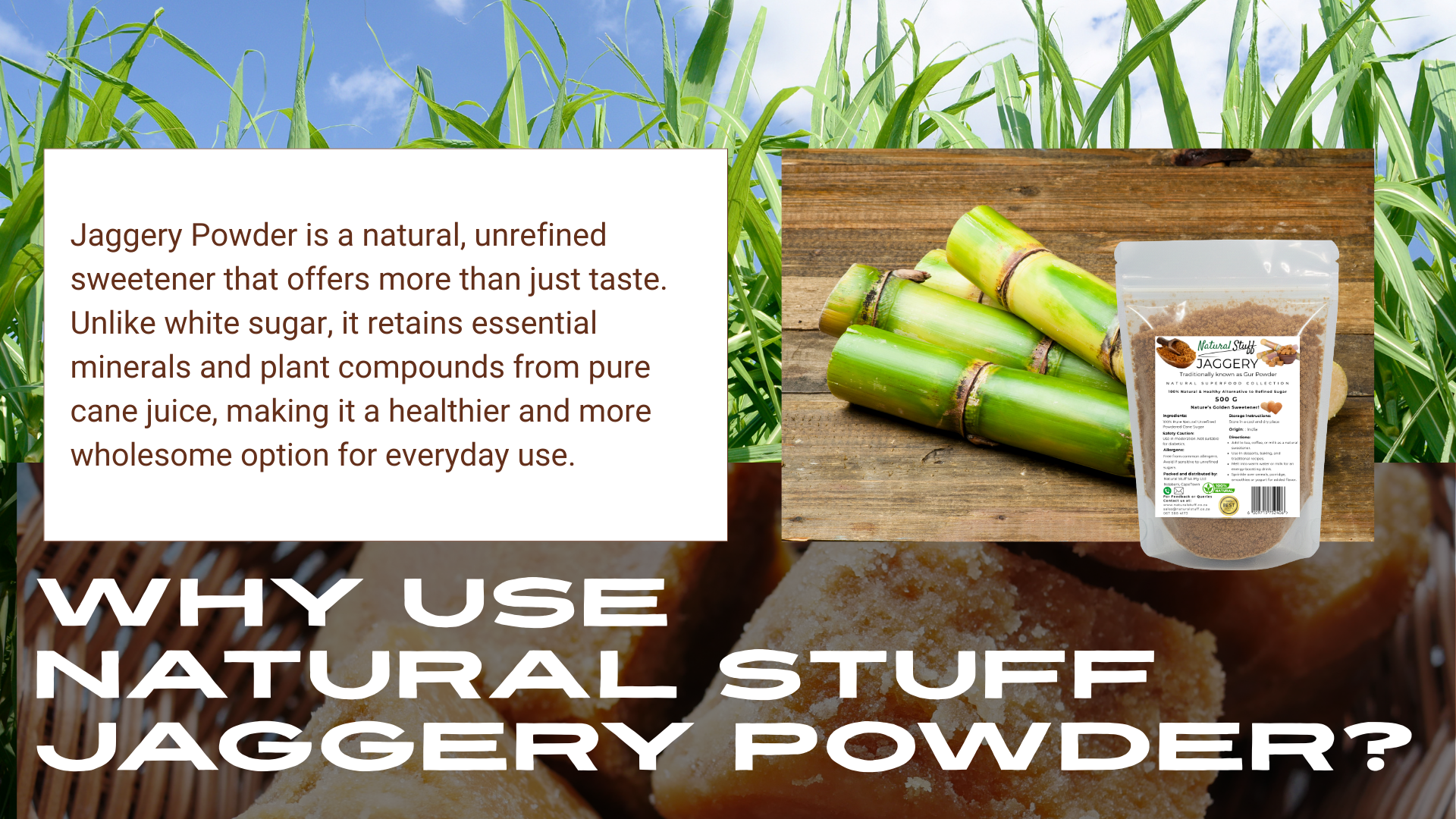 Jaggery powder packaging with jaggery sticks and text about its benefits.