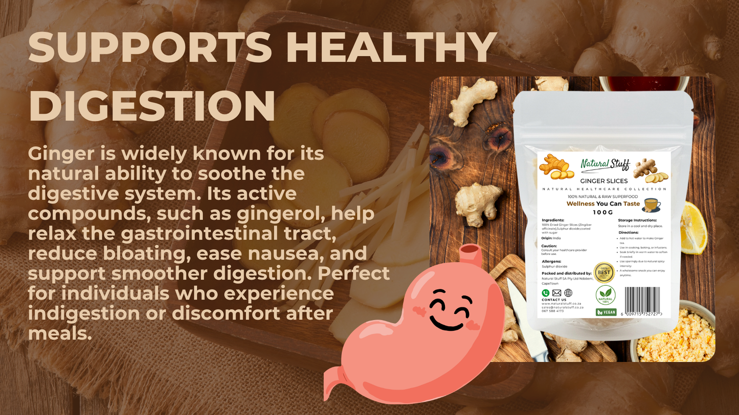 Natural Stuff Premium Dried Ginger Slices-Digestive and Immune support 100g.