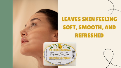 The Honey Homestead Fragrance Free Soap – Vegetable Glycerine & Raw Honey 100g