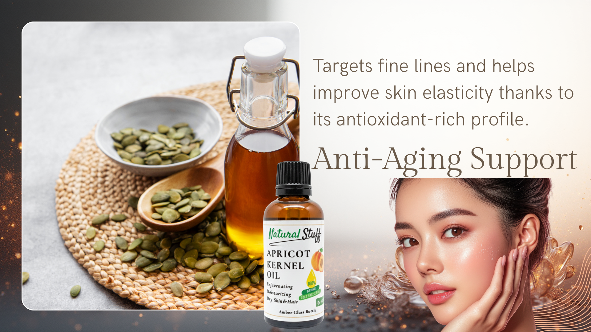 Bottle of Natural Stuff Apricot Kernel Oil with pumpkin seeds and a woman applying oil to her face, promoting anti-aging support.