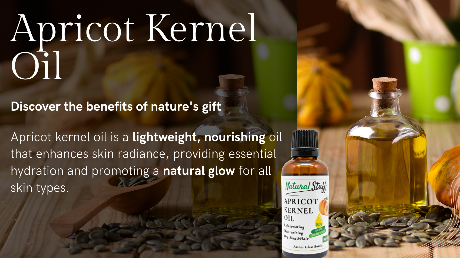 Advertisement for apricot kernel oil with bottles and kernels on a wooden surface.