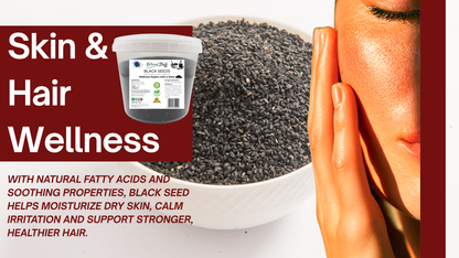 Black seed in a bowl with text about skin and hair wellness.