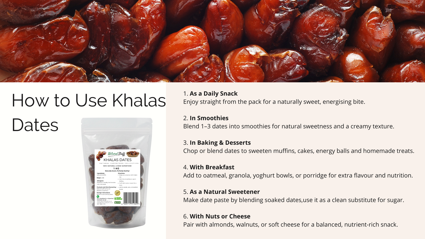 Natural Stuff Khalas Dates 1kg - Soft, Sweet & Full of Natural Energy