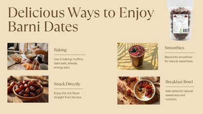 Promotional graphic for Barni Dates with text on how to enjoy them, including baking, snacking, and smoothies.