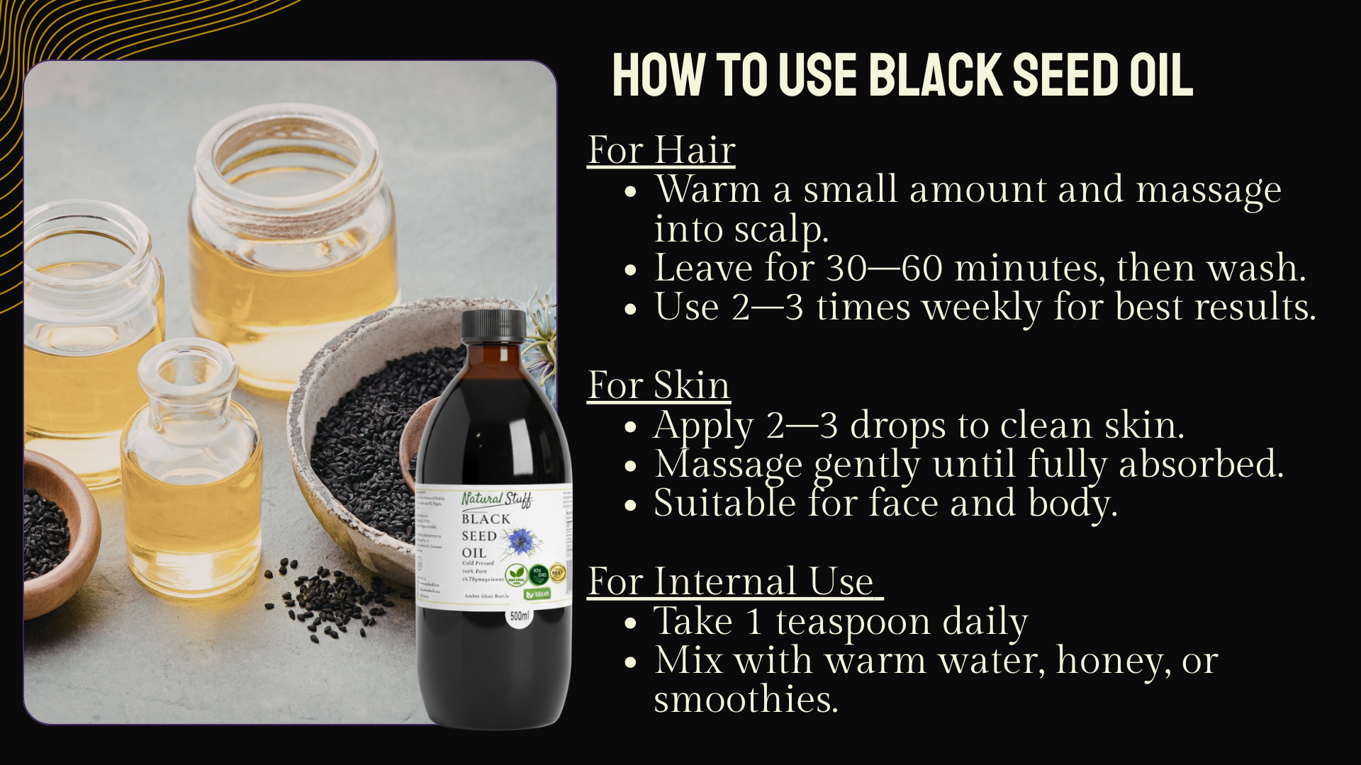 Black seed oil with usage instructions for hair, skin, and internal use on a black background.