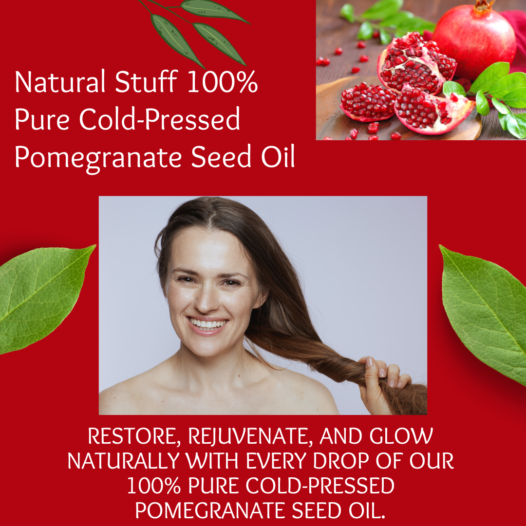 Natural Stuff Pomegranate Oil - Pure Cold Pressed for Hair, Skin & Nails